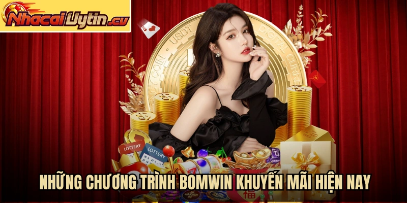 Những chương trình BOMWIN khuyến mãi hiện nay