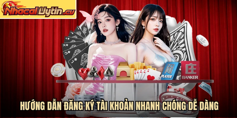 Hướng dẫn đăng ký tài khoản nhanh chóng dễ dàng