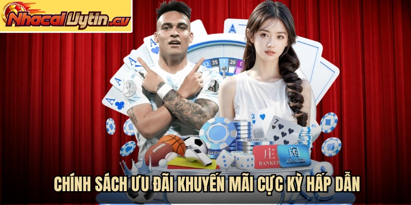 Chính sách ưu đãi khuyến mãi cực kỳ hấp dẫn