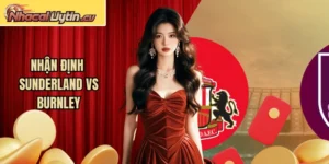 Nhận Định Sunderland Vs Burnley